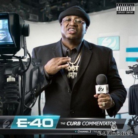 E-40 - The Curb Commentator Channel 2 (EP) (2020) FLAC