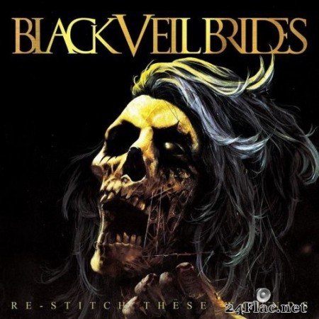 Black Veil Brides - Re-Stitch These Wounds (2020) Hi-Res + FLAC