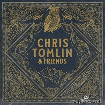 Chris Tomlin - Chris Tomlin & Friends (2020) FLAC
