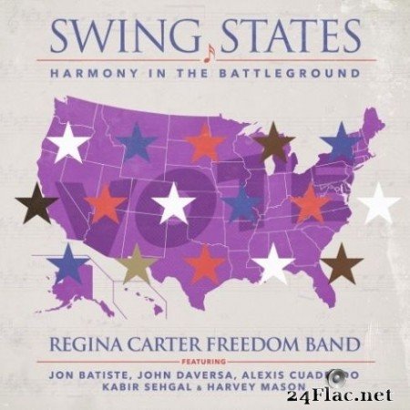 Regina Carter, Jon Batiste, John Daversa & Harvey Mason - Swing States: Harmony in the Battleground (2020) FLAC