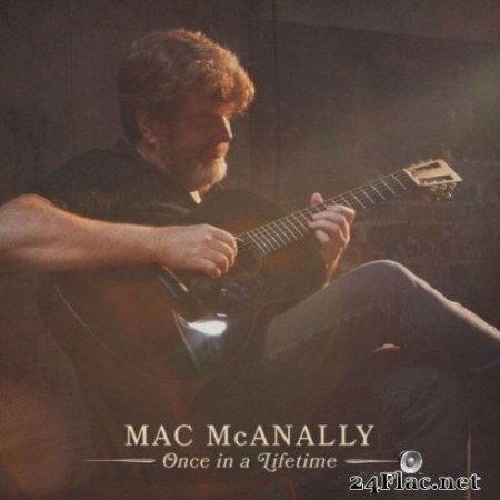 Mac McAnally - Once In a Lifetime (2020) FLAC