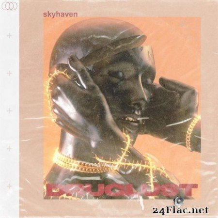 Skyhaven - Druglust (2020) FLAC