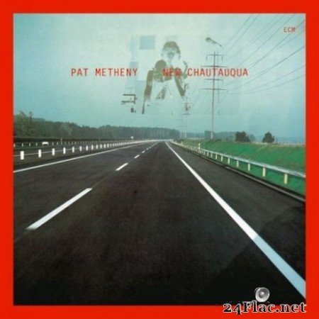 Pat Metheny - New Chautauqua (Remastered) (2020) Hi-Res