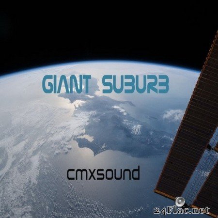 cmxsound - Giant Suburb (2020) Hi-Res