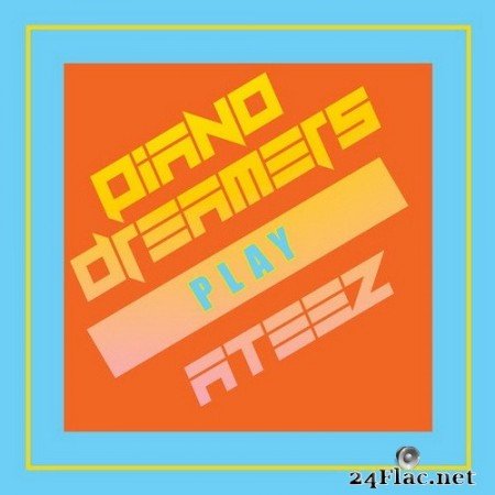 Piano Dreamers - Piano Dreamers Play ATEEZ (2020) Hi-Res