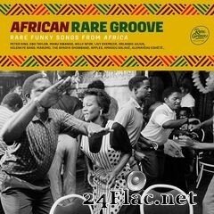 - African Rare Groove : Rare Funky Songs from Africa (2020) FLAC