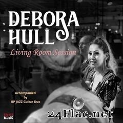 Debora Hull - Living Room Session (2020) FLAC