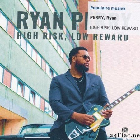 Ryan Perry - High Risk, Low Reward (2020) [FLAC (tracks + .cue)]