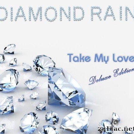 Diamond Rain - Take My Love (Deluxe Edition) (2016) [FLAC (tracks)]