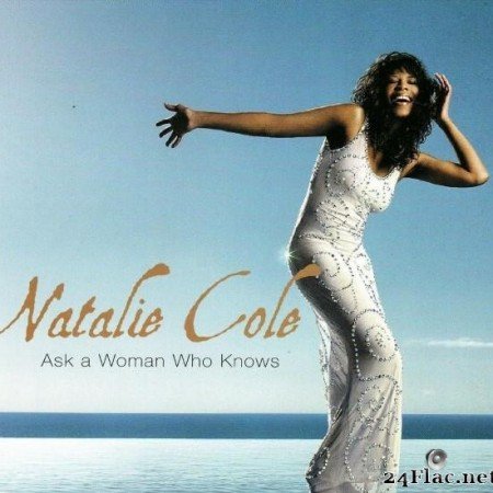 Natalie Cole - Ask A Woman Who Knows (2002) [FLAC  (tracks + .cue)]