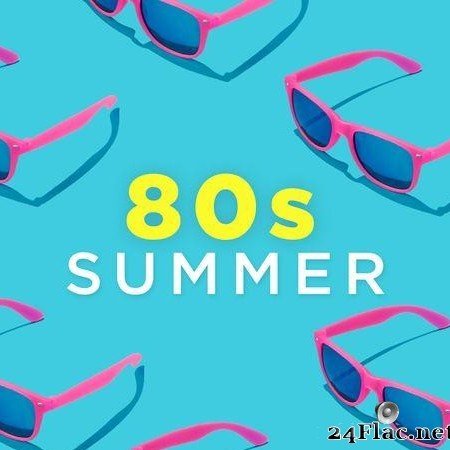 VA - 80s Summer (2020) [FLAC (tracks)]