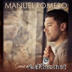 Manuel Romero - Como A Nadie Más EP (2020) FLAC