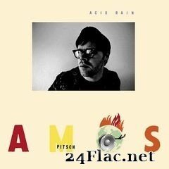 Amos Pitsch - Acid Rain (2020) FLAC
