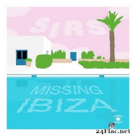 Sirs - Missing Ibiza (2020) Hi-Res