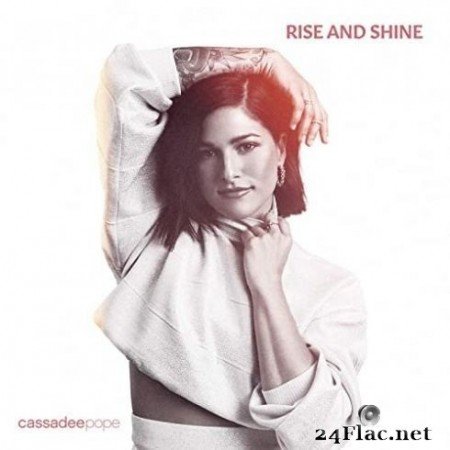 Cassadee Pope - Rise and Shine (2020) FLAC
