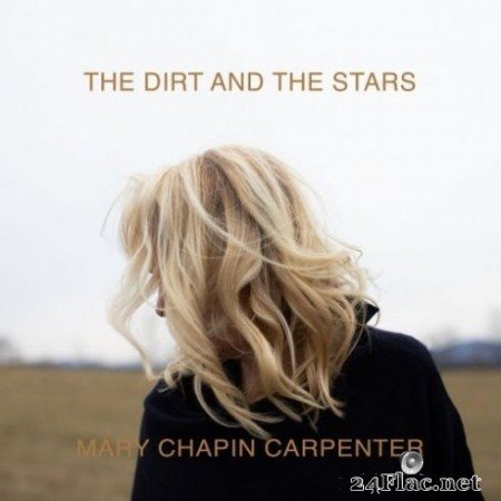 Mary Chapin Carpenter - The Dirt and the Stars (2020) Hi-Res + FLAC