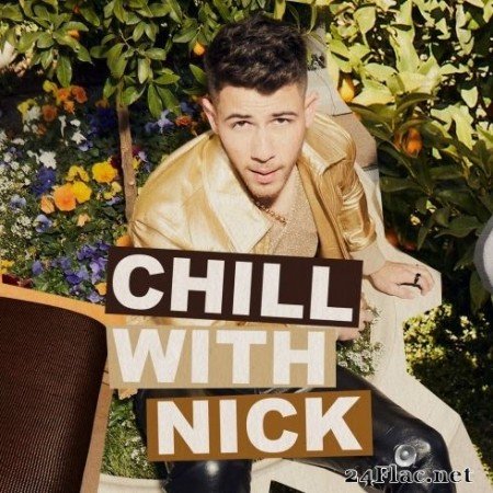 Jonas Brothers - CHILL WITH NICK (EP) (2020) FLAC