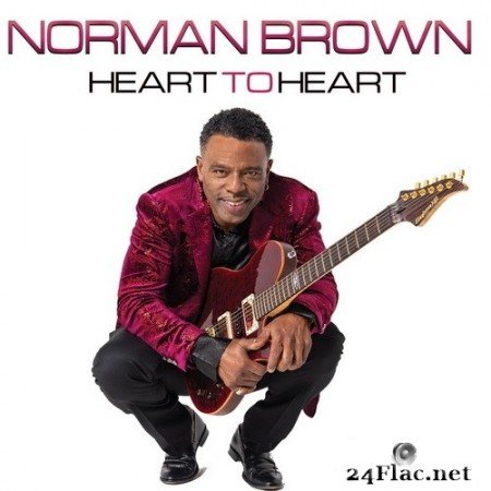 Norman Brown - Heart To Heart (2020) Hi-Res + FLAC