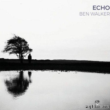 Ben Walker - Echo (2019) [FLAC (tracks)]