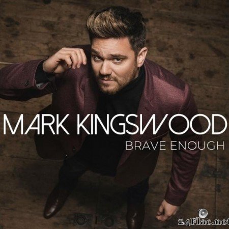 Mark Kingswood - Brave Enough (2020) [FLAC (tracks)]