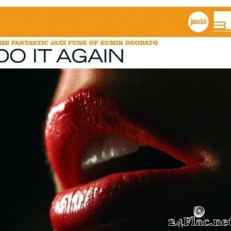 Eumir Deodato &#8206;– Do It Again (2007) [FLAC (tracks + .cue)]