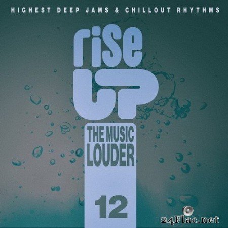VA - Rise up the Music Louder, Vol.12 (2020) Hi-Res