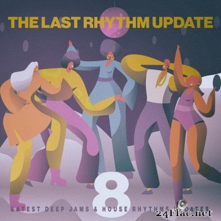 VA - The Last Rhythm Update, Vol.8 (2020) Hi-Res