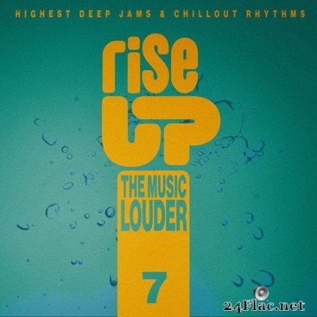 VA - Rise up the Music Louder, Vol.7 (2020) Hi-Res