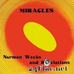 Norman Weeks & The Revelations - Miracles (Reissue) (2020)  FLAC