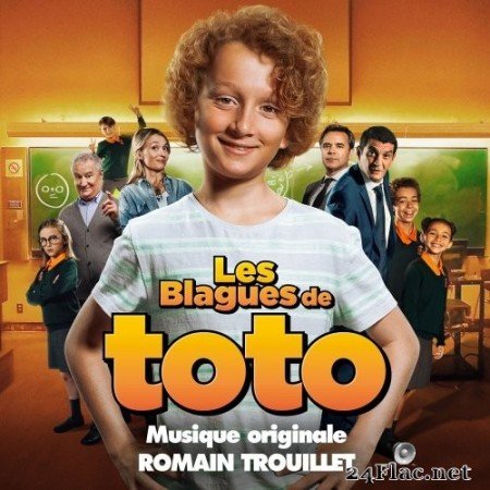 Romain Trouillet - Les blagues de Toto (Original Score) (2020) Hi-Res