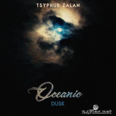 Tsyphur Zalan - Oceanic Dusk (2020) Hi-Res