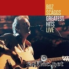 Boz Scaggs - Greatest Hits Live (2020) FLAC