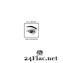 The Chinkees - K.A. MUSIC (2020) FLAC
