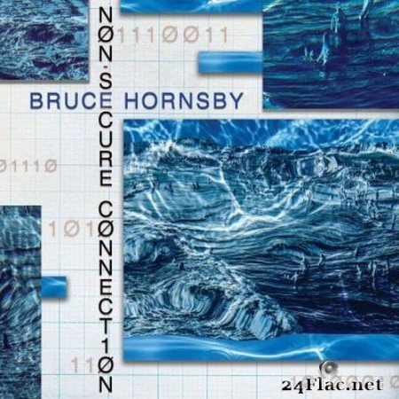 Bruce Hornsby - Non-Secure Connection (2020) FLAC