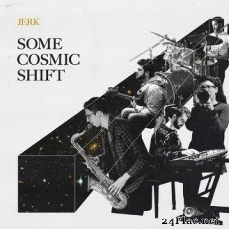Jerk - Some Cosmic Shift (2020) FLAC
