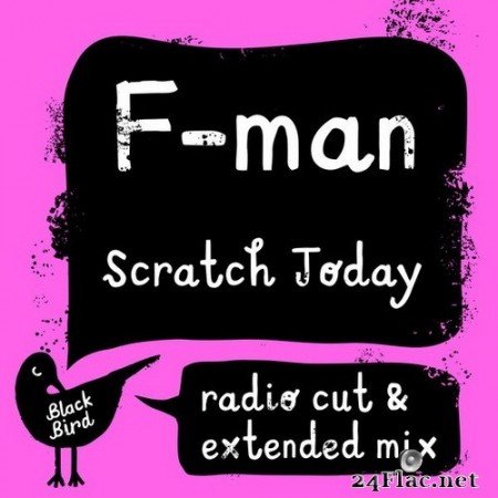F-Man - Scratch Today (2020) Hi-Res