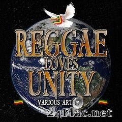 - Reggae Loves Unity (2020) FLAC