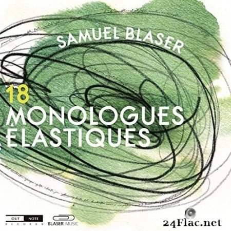 Samuel Blaser - 18 monologues élastiques (2020) Hi-Res