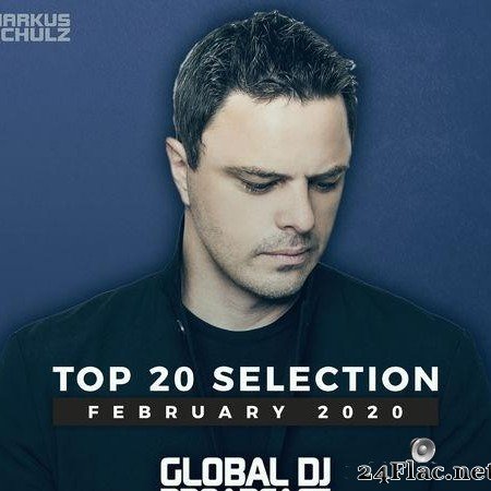 VA & Markus Schulz - Global DJ Broadcast - Top 20 February 2020 (2020) [FLAC (tracks)]