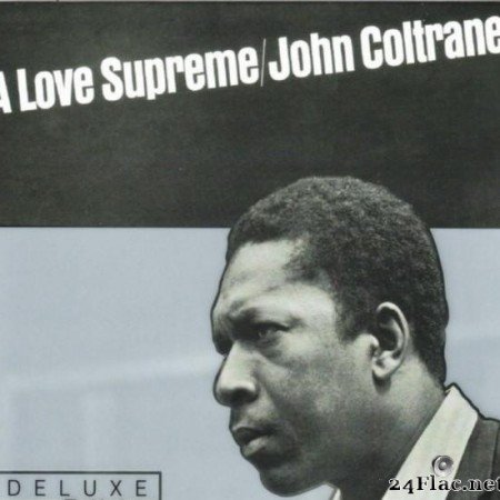 John Coltrane - A Love Supreme (Deluxe Edition) (1964/1965/2002) [FLAC (tracks + .cue)]