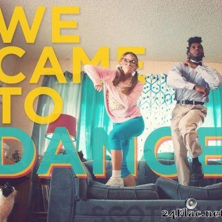 ScottDW - We Came to Dance (2017) [FLAC (tracks)]