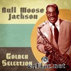 Bull Moose Jackson - Golden Selection (Remastered) (2020) FLAC