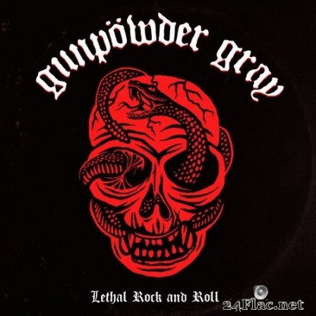 Gunpowder Gray - Lethal Rock And Roll (2020) Hi-Res