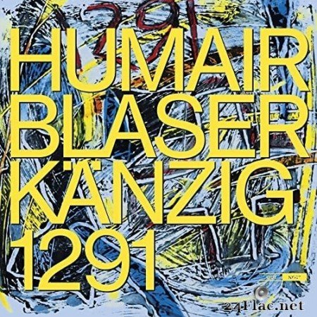 Daniel Humair, Samuel Blaser, Heiri Känzig - 1291 (2020) Hi-Res