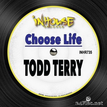Todd Terry - Choose Life (2020) Hi-Res