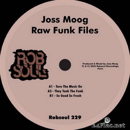 Joss Moog - Raw Funk Files (2020) Hi-Res