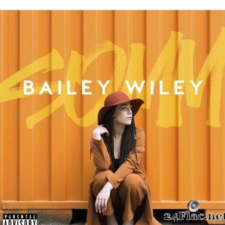 Bailey Wiley - S.O.M.M. (2016) [FLAC (tracks)]