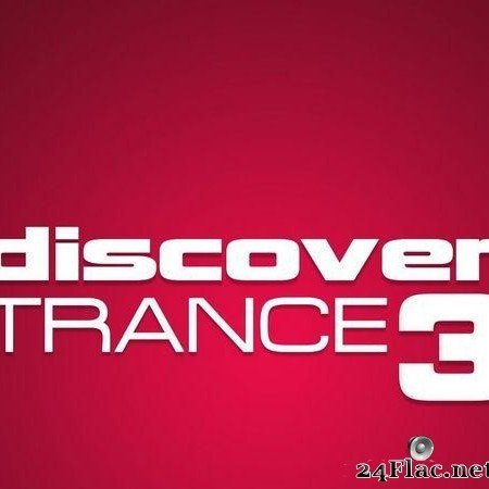 VA - Discover Trance 3 (2020) [FLAC (tracks)]