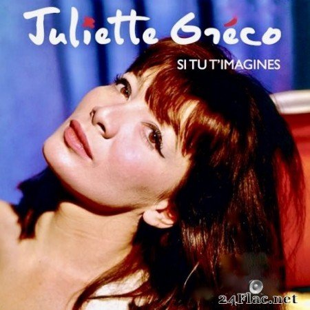 Juliette Gréco - Si Tu T&#039;Imagines (2020) Hi-Res