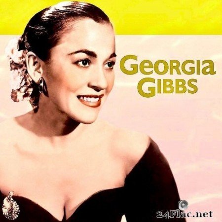 Georgia Gibbs - It&#039;s Her Nibs! Miss Georgia Gibbs! (Remastered) (2020) Hi-Res